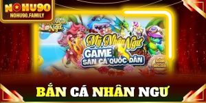 bắn cá nhân ngư