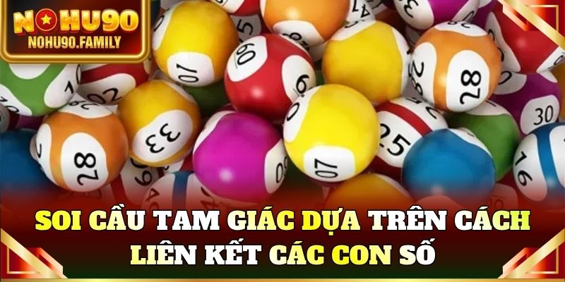 Soi cầu tam giác dựa trên cách liên kết các con số